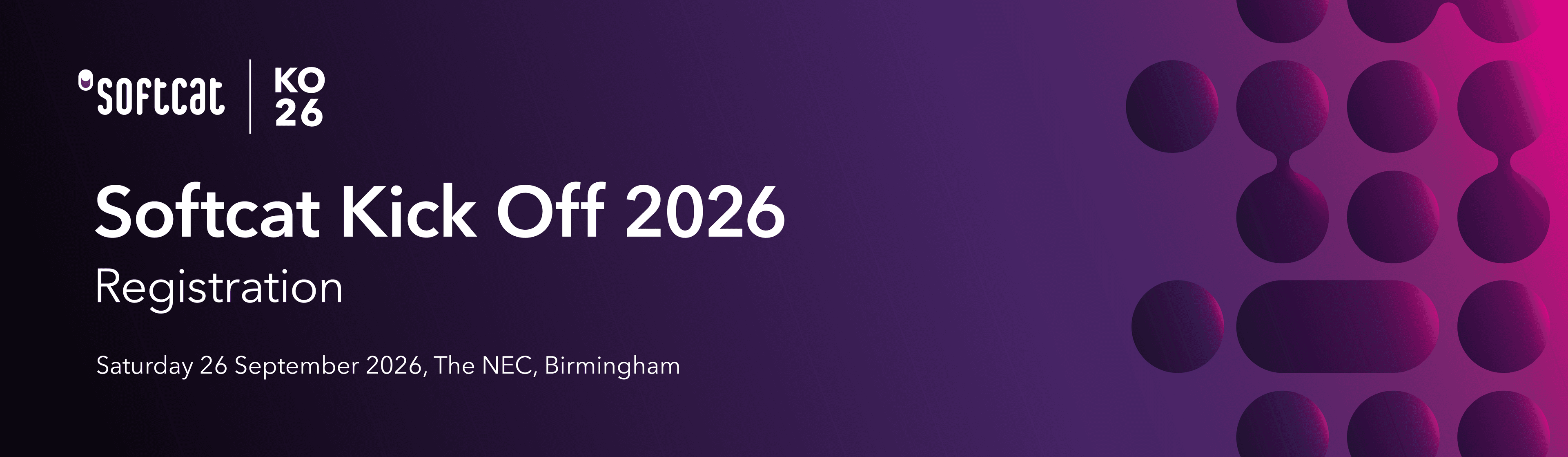 Softcat Kick Off 2025
Registration
Saturday 27 September 2025
The NEC, Birmingham
